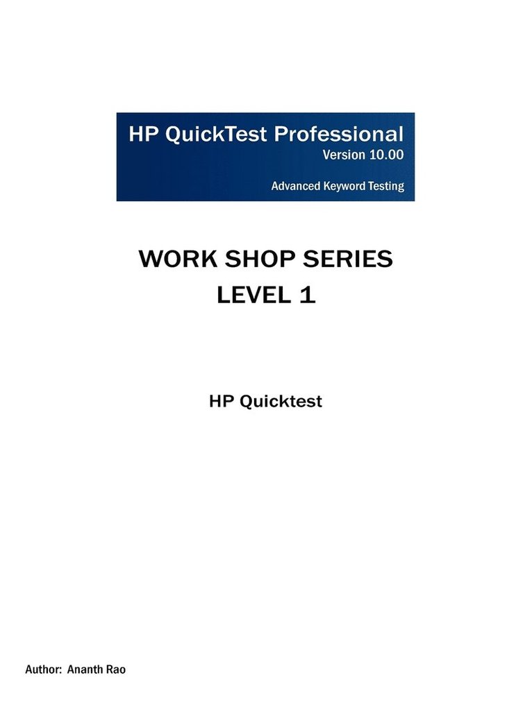 Ananth Rao - HP Quicktest Professional Workshop Series, Häftad. Tillgänglighet: Lägg i varukorg