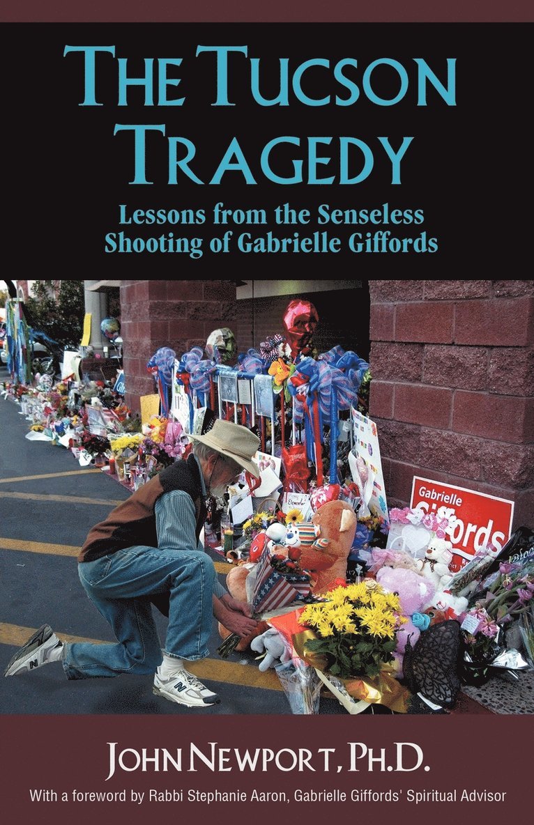 Ph D John Newport, John Newport - Tucson Tragedy, Häftad. Tillgänglighet: Lägg i varukorg