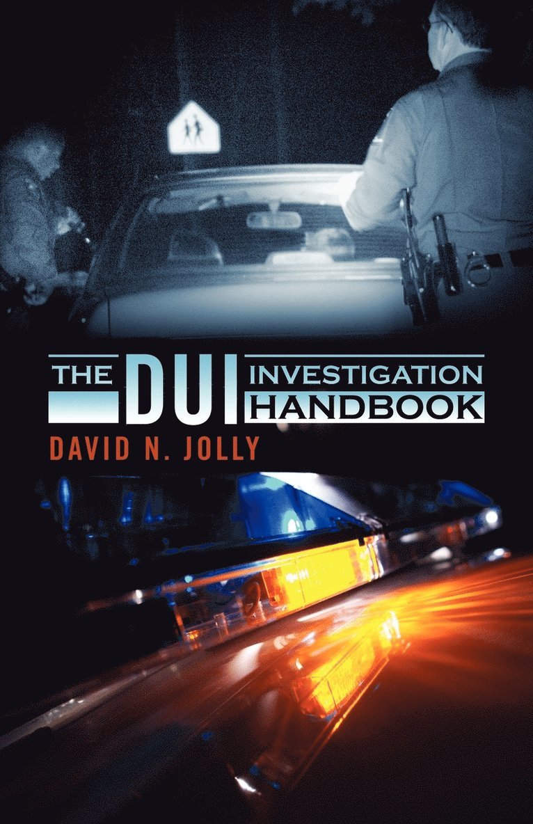 David N Jolly - DUI Investigation Handbook, Häftad. Tillgänglighet: Lägg i varukorg