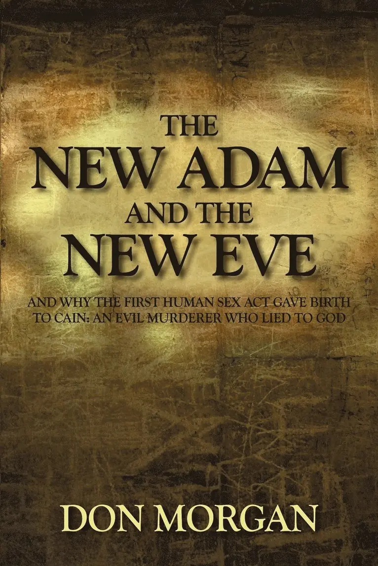 Don Morgan - New Adam and the New Eve, Häftad. Tillgänglighet: Lägg i varukorg
