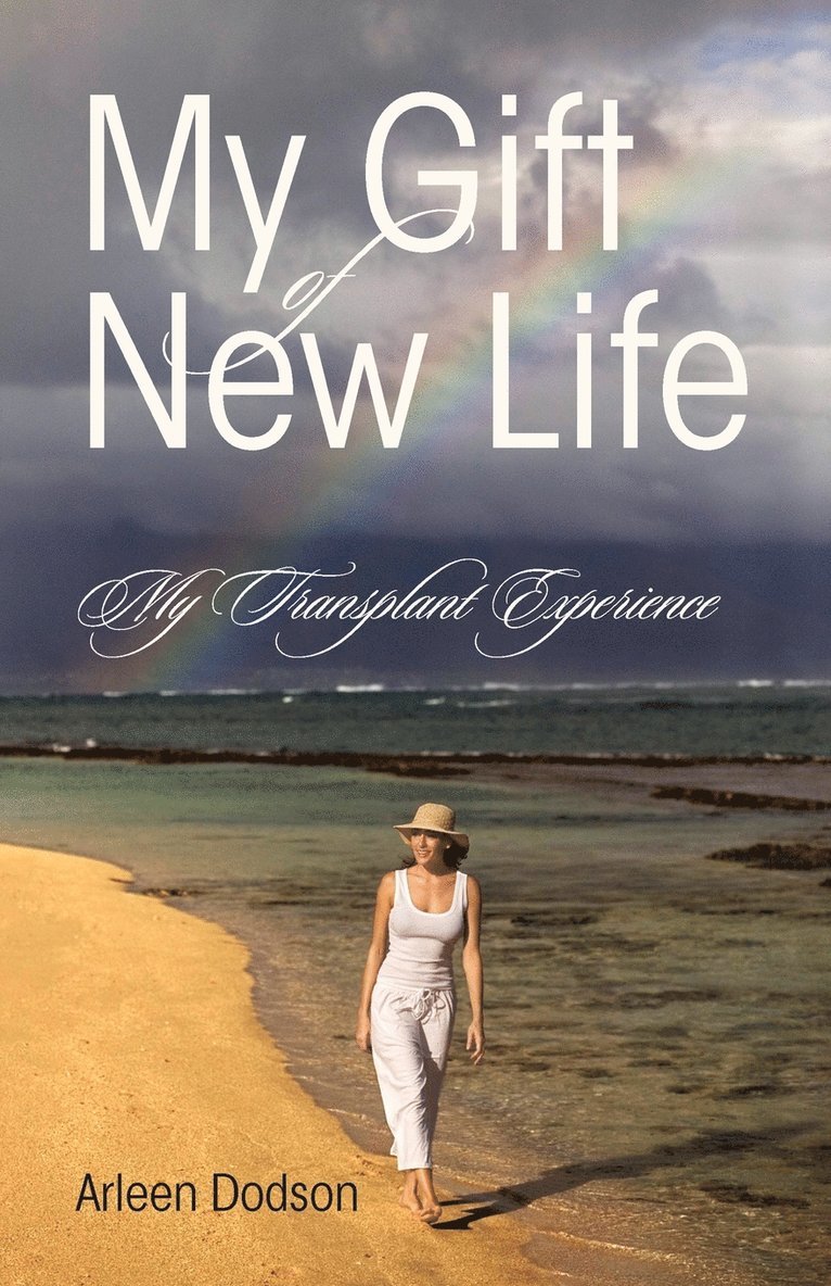 Arleen Dodson - My Gift of New Life, Häftad. Tillgänglighet: Lägg i varukorg