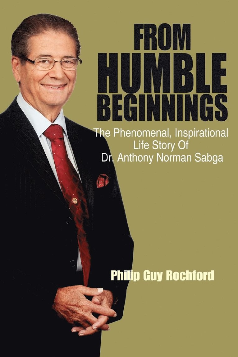 Philip Guy Rochford - From Humble Beginnings, Häftad. Tillgänglighet: Lägg i varukorg