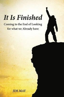Jim May - It Is Finished, Häftad