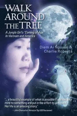 Diem Ai Nguyen, Charlie Roberts - Walk Around the Tree, Häftad. Tillgänglighet: Lägg i varukorg