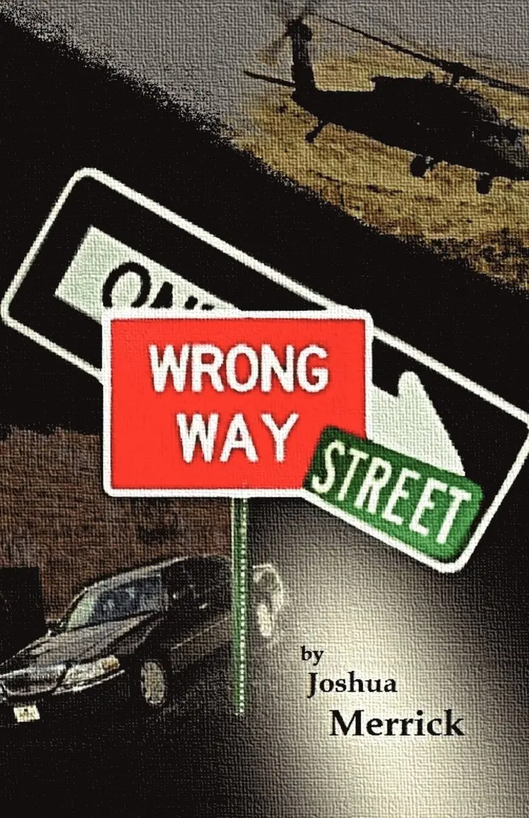 Joshua Merrick - Wrong Way Street, Häftad. Tillgänglighet: Lägg i varukorg