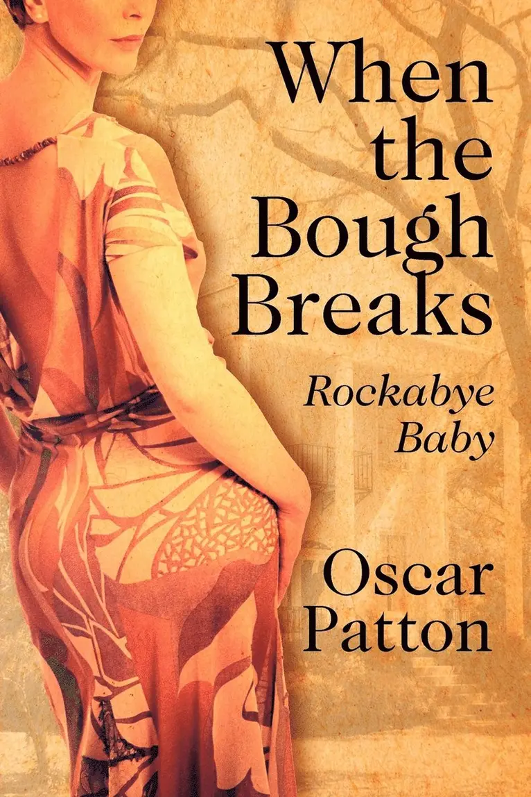 Oscar Patton - When the Bough Breaks, Häftad. Tillgänglighet: Lägg i varukorg