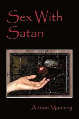 Adrian Manning - Sex With Satan, Häftad. Tillgänglighet: Lägg i varukorg