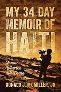 My 34 Day Memoir of Haiti