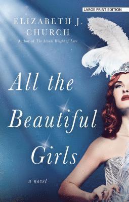 Elizabeth J. Church - All the Beautiful Girls, Häftad