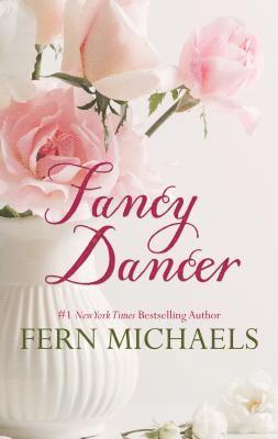 Fern Michaels - Fancy Dancer, Häftad