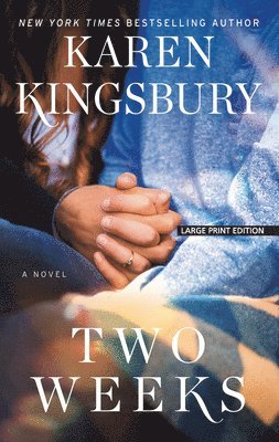 Karen Kingsbury - Two Weeks, Häftad