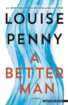Louise Penny - A Better Man, Häftad