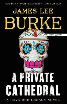 James Lee Burke - A Private Cathedral, Häftad