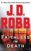 Faithless in Death: An Eve Dallas Novel