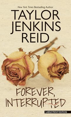 Taylor Jenkins Reid - Forever, Interrupted, Häftad