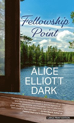 Alice Elliott Dark - Fellowship Point, Inbunden