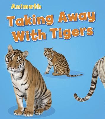 Tracey Steffora - Taking Away with Tigers, Häftad
