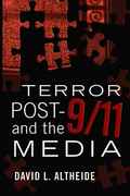 Terror Post 9/11 and the Media