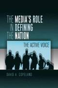 The Medias Role in Defining the Nation