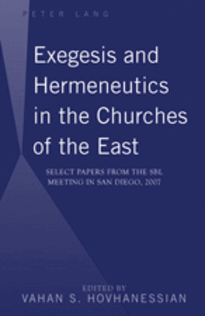 Vahan Hovhanessian - Exegesis and Hermeneutics in the Churches of the East, Inbunden