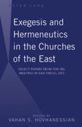 Exegesis and Hermeneutics in the Churches of the East