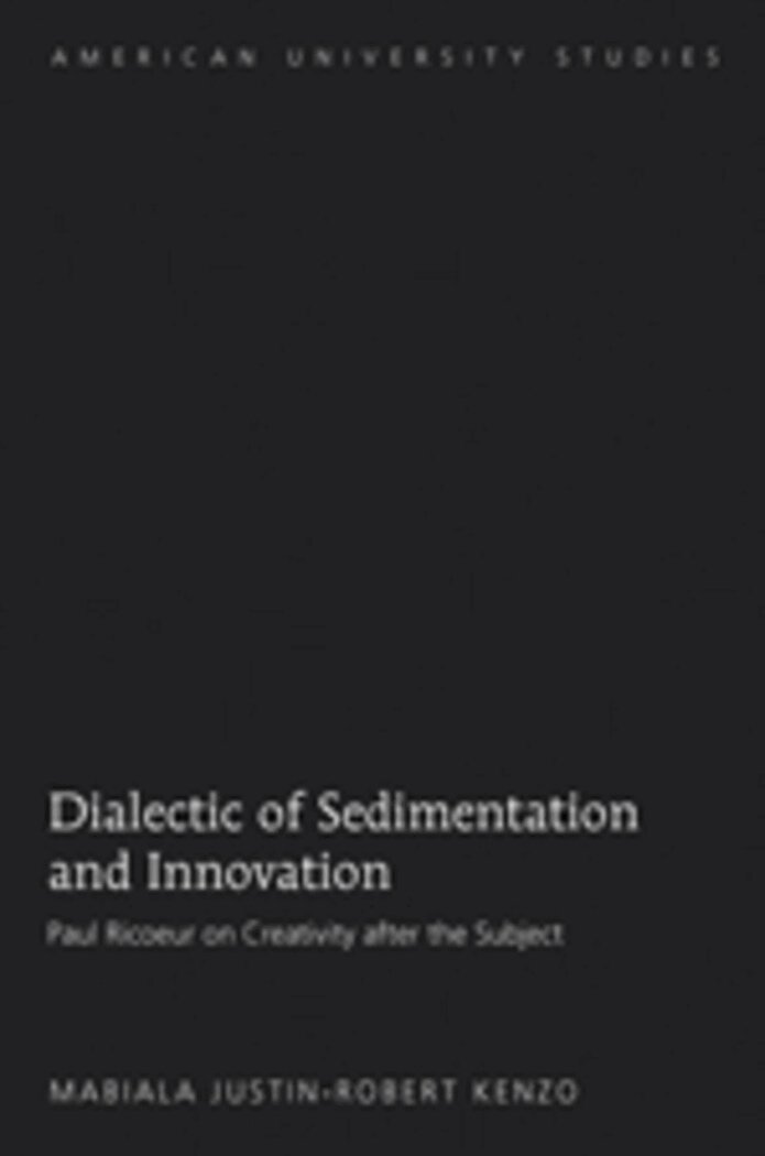 Mabiala Justin-Robert Kenzo - Dialectic of Sedimentation and Innovation, Inbunden