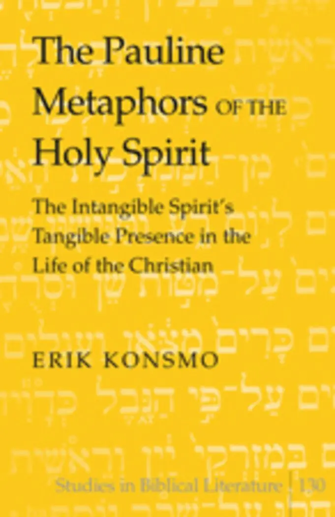 Erik Konsmo - Pauline Metaphors of the Holy Spirit, Inbunden. Tillgänglighet: Lägg i varukorg
