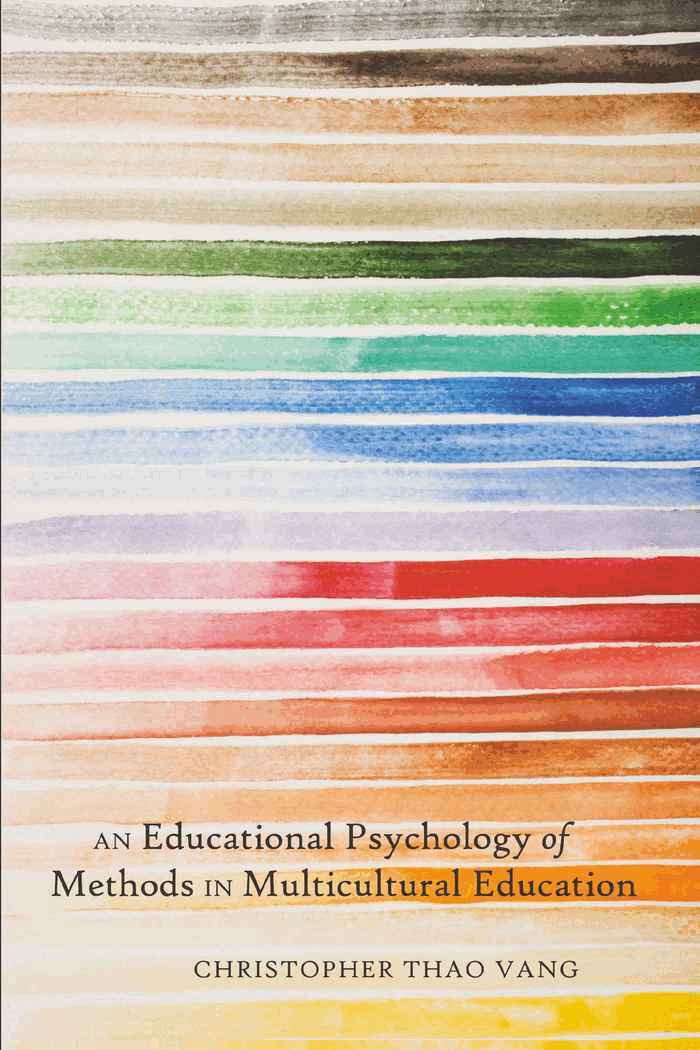 Christopher Thao Vang, Greg S. Goodman - Educational Psychology of Methods in Multicultural Education, Häftad. Tillgänglighet: Lägg i varukorg