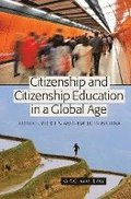 Citizenship and Citizenship Education in a Global Age