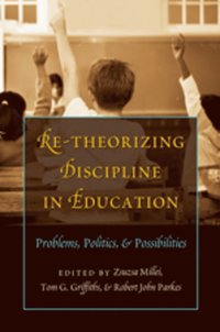 Re-Theorizing Discipline in Education