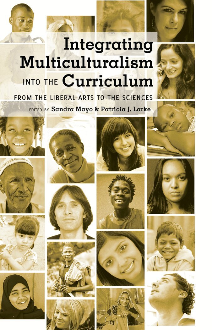 Sandra Mayo, Patricia J. Larke - Integrating Multiculturalism into the Curriculum, Häftad