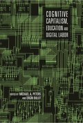 Cognitive Capitalism, Education and Digital Labor