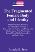 Fragmented Female Body and Identity