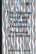 Algerian Novel and Colonial Discourse
