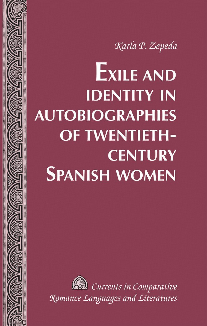 Karla P. Zepeda - Exile and Identity in Autobiographies of Twentieth-Century Spanish Women, Inbunden