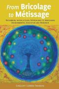 From Bricolage to Mtissage