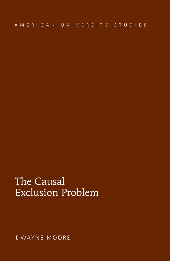 Dwayne Moore - Causal Exclusion Problem, Inbunden