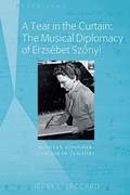 Tear in the Curtain: The Musical Diplomacy of Erzs�bet Sz?nyi
