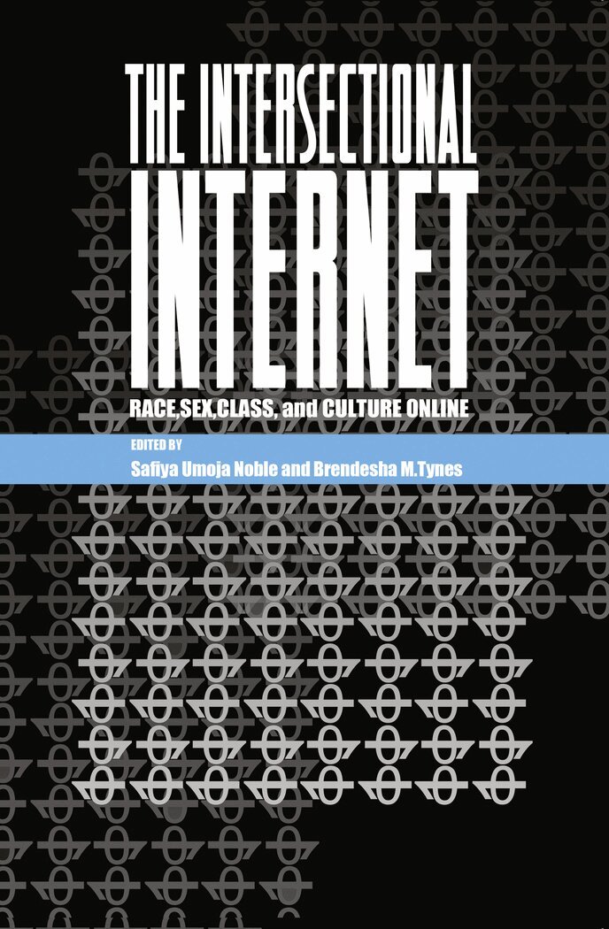 Safiya Umoja Noble, Brendesha M. Tynes - Intersectional Internet, Häftad