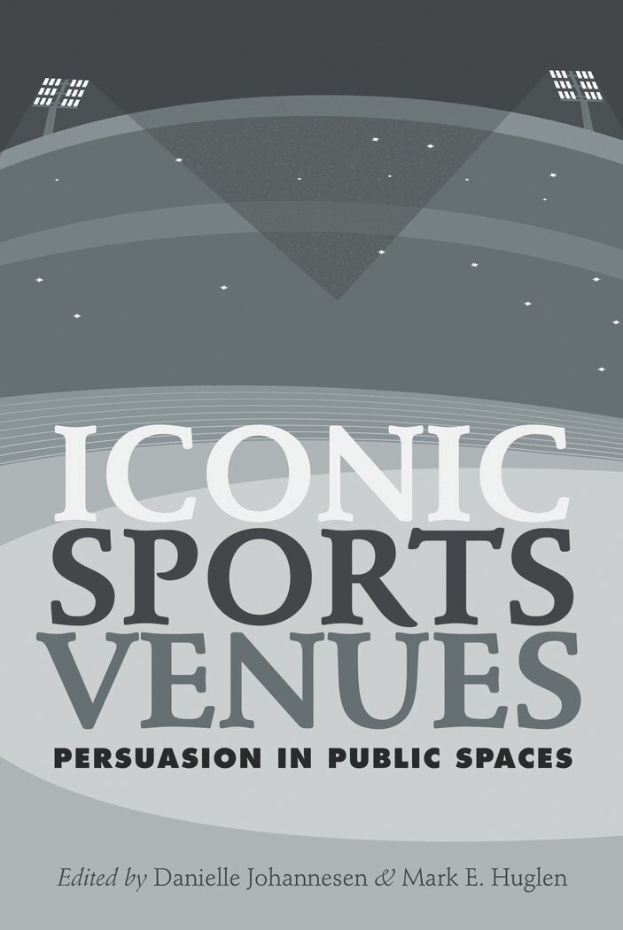 Danielle Johannesen, Mark E. Huglen - Iconic Sports Venues, Häftad