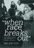 When Race Breaks Out