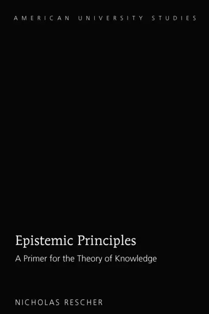 Rescher Nicholas Rescher - Epistemic Principles, E-bok. Tillgänglighet: Lägg i varukorg