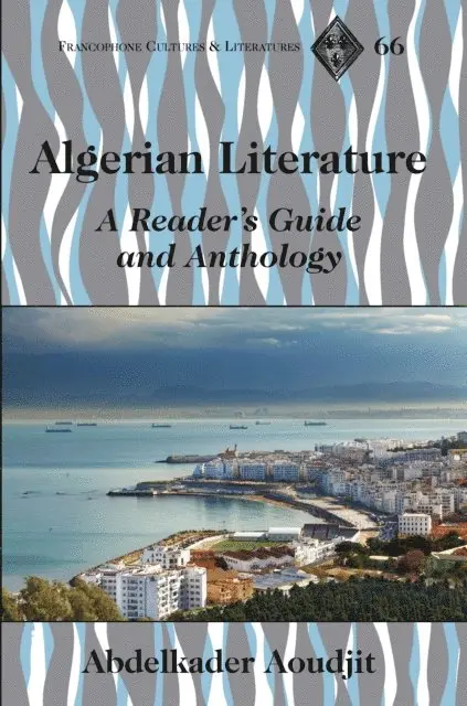 Aoudjit Abdelkader Aoudjit - Algerian Literature, E-bok. Tillgänglighet: Lägg i varukorg