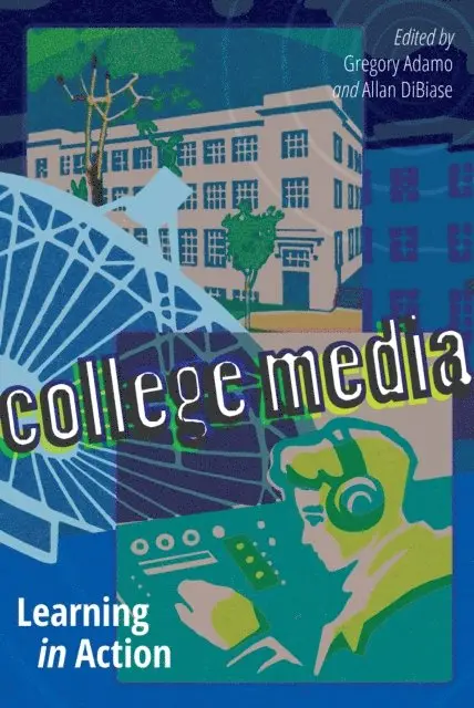 DiBiase Allan DiBiase, Adamo Gregory Adamo - College Media, E-bok. Tillgänglighet: Lägg i varukorg