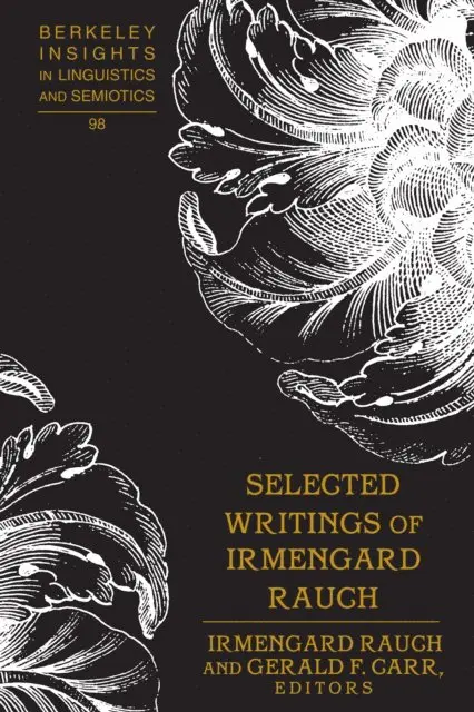 Carr Gerald F. Carr, Rauch Irmengard Rauch - Selected Writings of Irmengard Rauch, E-bok. Tillgänglighet: Lägg i varukorg