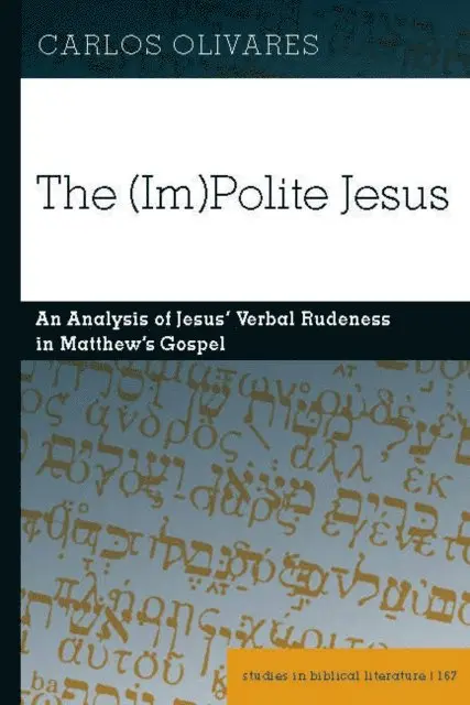 Olivares Carlos Olivares - (Im)Polite Jesus, E-bok. Tillgänglighet: Lägg i varukorg