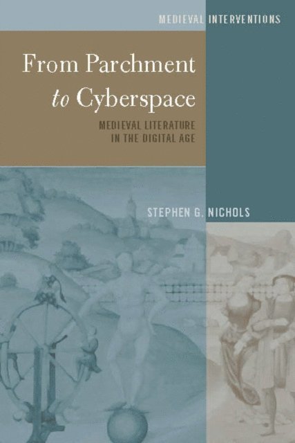 Nichols Stephen G. Nichols - From Parchment to Cyberspace, E-bok