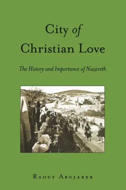 Abujaber Raouf Abujaber - City of Christian Love, E-bok. Tillgänglighet: Lägg i varukorg