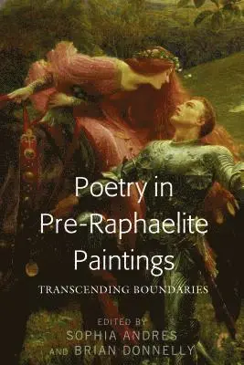 Sophia Andres, Brian Donnelly - Poetry in Pre-Raphaelite Paintings, Inbunden. Tillgänglighet: Lägg i varukorg