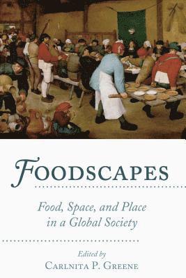 Carlnita P. Greene - Foodscapes, Inbunden